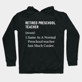 preschool teacher retirement Hoodie